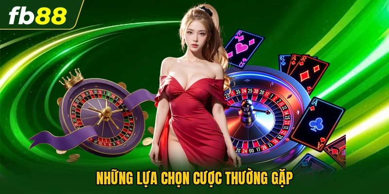 Roulette Châu Âu - Đỉnh Cao Trò Chơi Casino Giải Trí Hoàng Gia 3 Những lựa chọn cược thường gặp