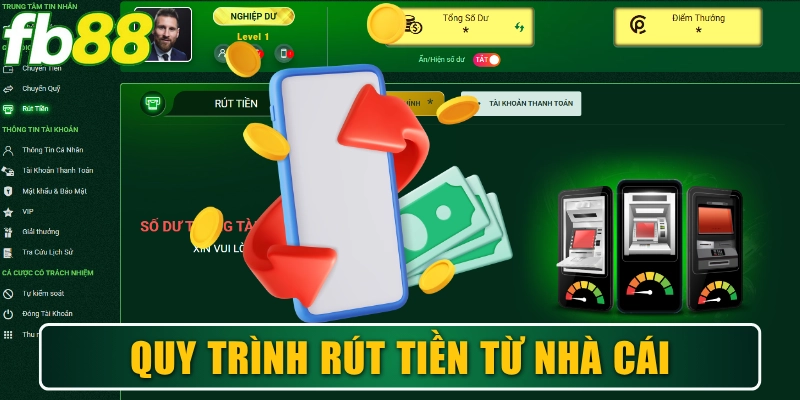 FB88 17 Quy trình rút tiền nhận thưởng đầy đủ từ nhà cái