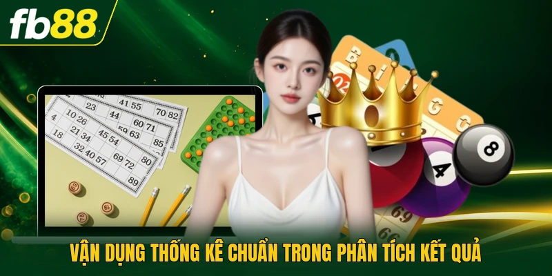 Vận dụng thống kê chuẩn trong phân tích kết quả